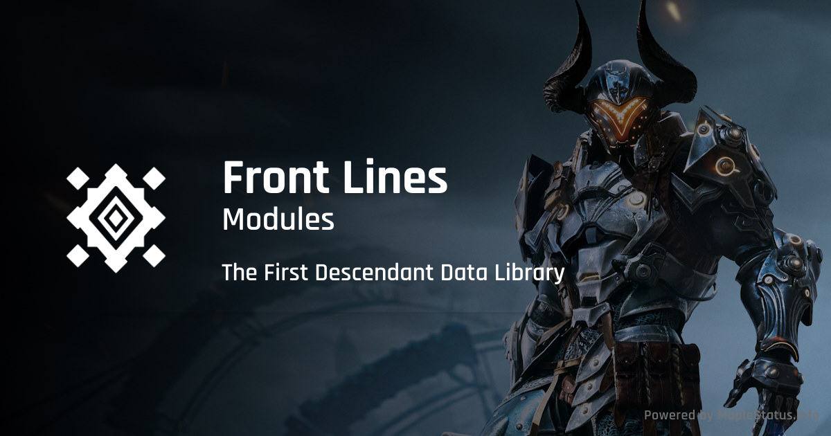 Front Lines - Modules - The First Descendant Data Library | MapleStatus ...