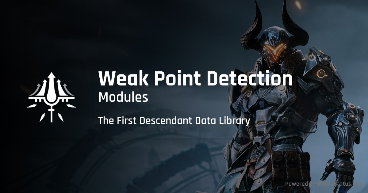 Weak Point Detection - Modules - The First Descendant Data Library ...